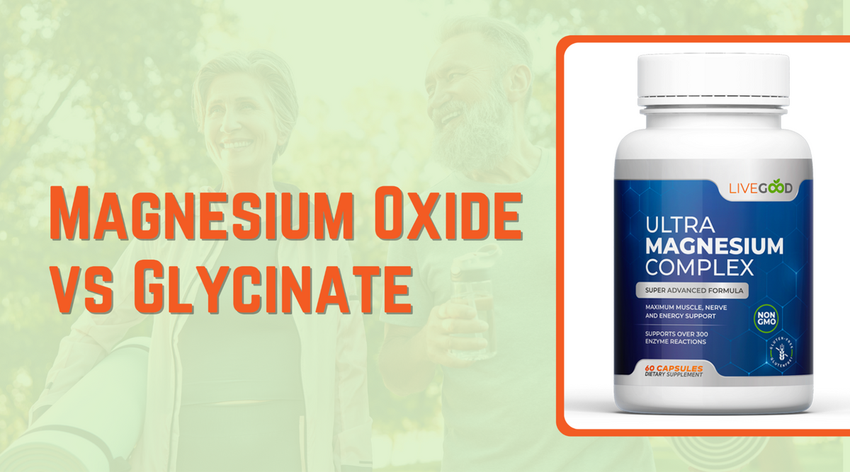 Magnesium Oxide vs Glycinate: Absorption, Value, Uses